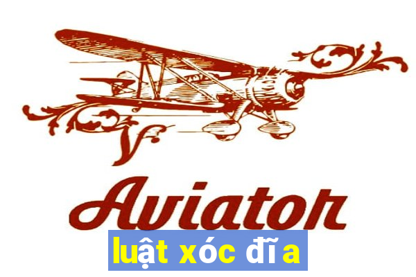 luật xóc đĩa