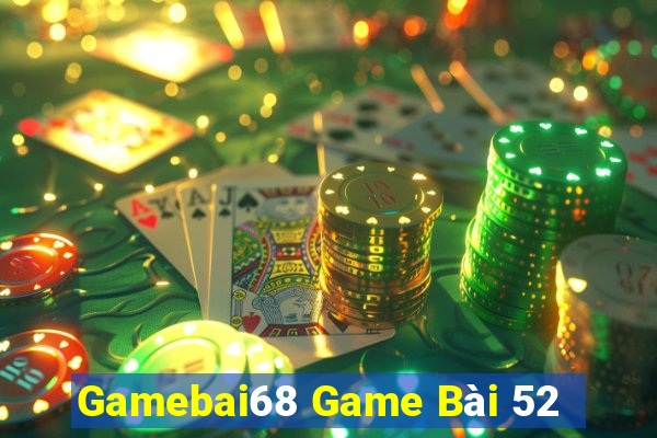 Gamebai68 Game Bài 52