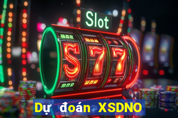 Dự đoán XSDNO ngày 12