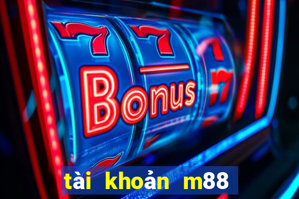 tài khoản m88 bị khóa