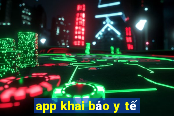 app khai báo y tế