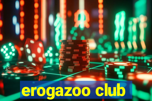 erogazoo club