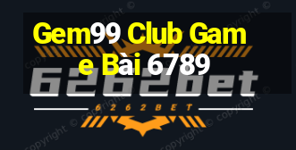 Gem99 Club Game Bài 6789