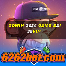 Zowin 2024 Game Bài 88Vin