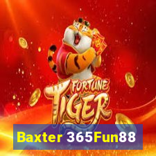 Baxter 365Fun88