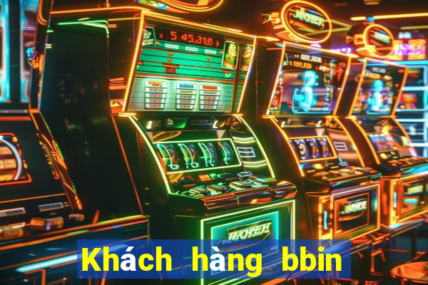 Khách hàng bbin Subgiải trí