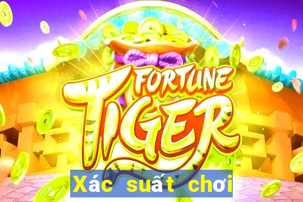 Xác suất chơi 3 cây