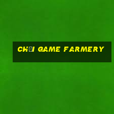 chơi game farmery