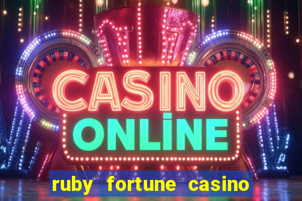 ruby fortune casino free slots