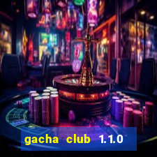 gacha club 1.1.0 download pc