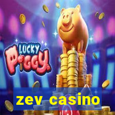 zev casino