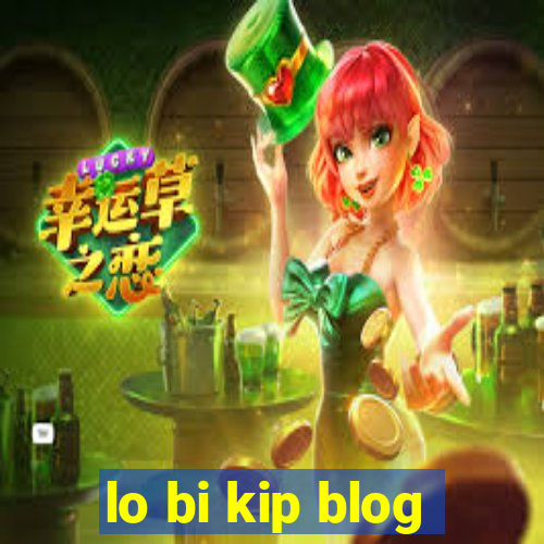 lo bi kip blog