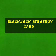 blackjack strategy card