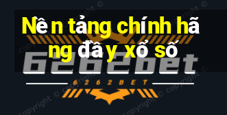 Nền tảng chính hãng đầy xổ số