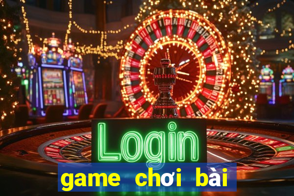 game chơi bài tiến lên miễn phí