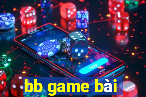 bb game bài