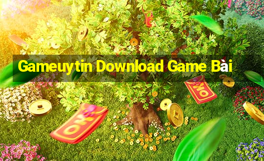 Gameuytin Download Game Bài