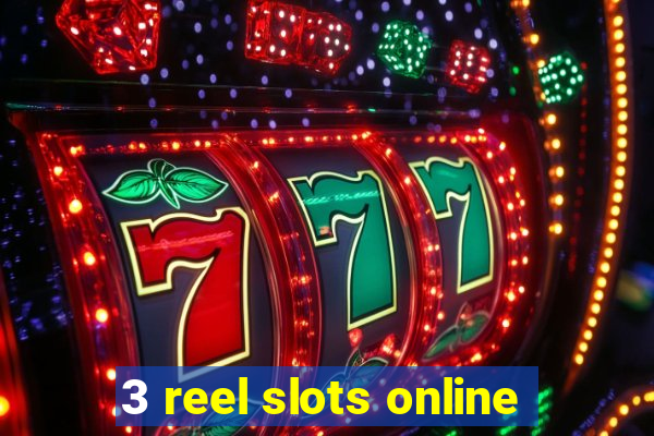 3 reel slots online