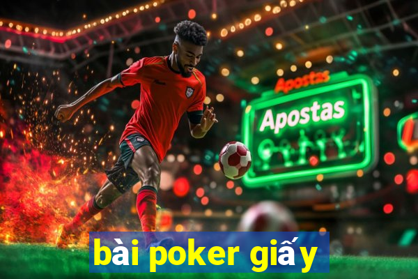 bài poker giấy