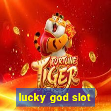 lucky god slot