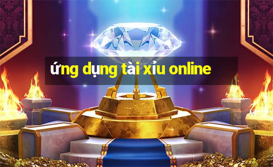 ứng dụng tài xỉu online