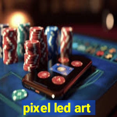 pixel led art