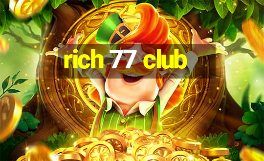 rich 77 club