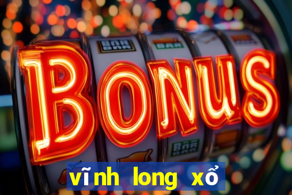 vĩnh long xổ số long an