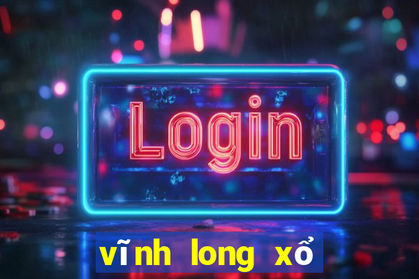 vĩnh long xổ số long an