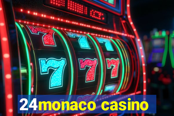 24monaco casino