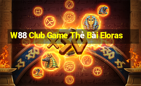 W88 Club Game Thẻ Bài Eloras