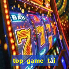 top game tài xỉu uy tín