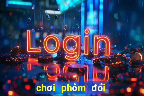 chơi phỏm đổi tiền thật