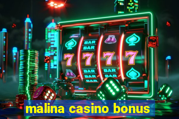 malina casino bonus