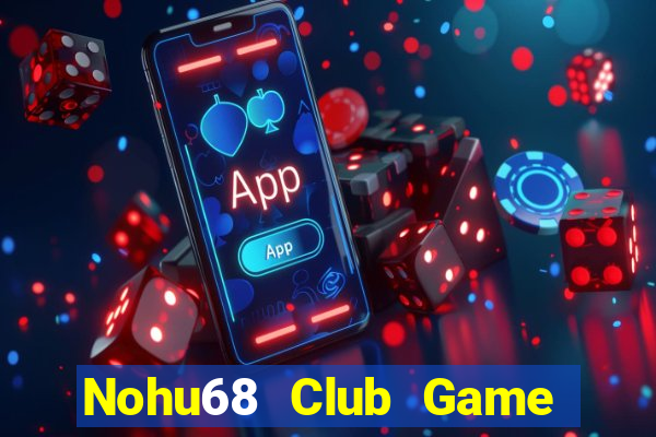 Nohu68 Club Game Bài 96