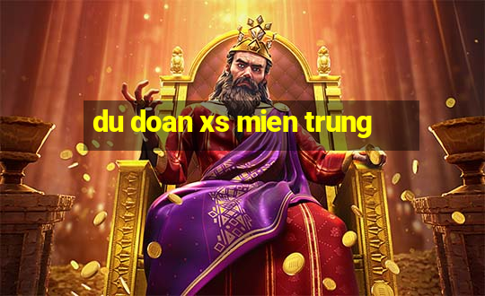 du doan xs mien trung