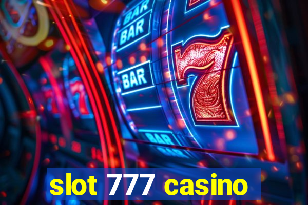 slot 777 casino