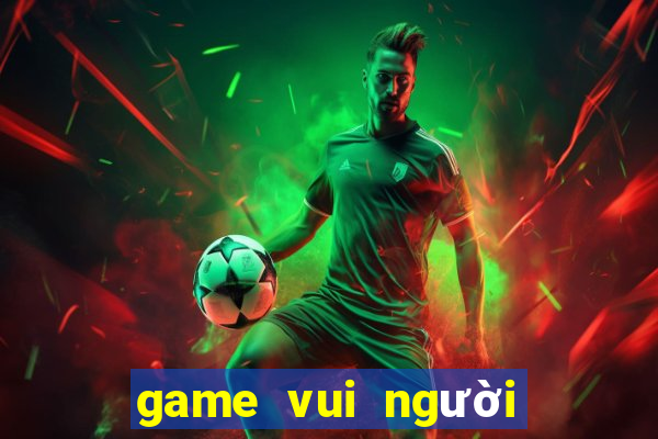 game vui người que đánh nhau