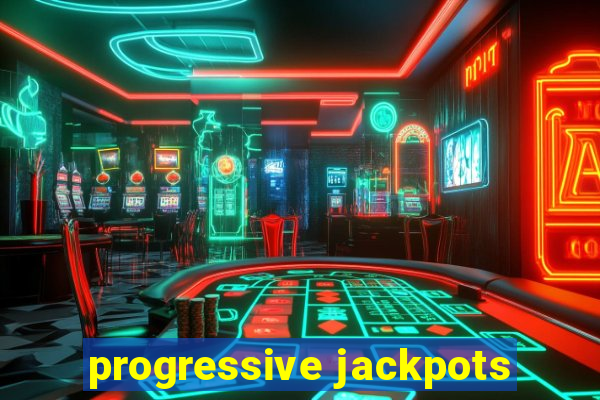 progressive jackpots