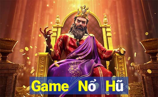 Game Nổ Hũ Tại Game Bài Đổi Thưởng