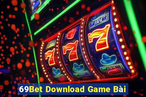 69Bet Download Game Bài