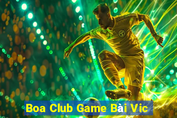 Boa Club Game Bài Vic