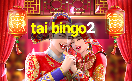 tai bingo2