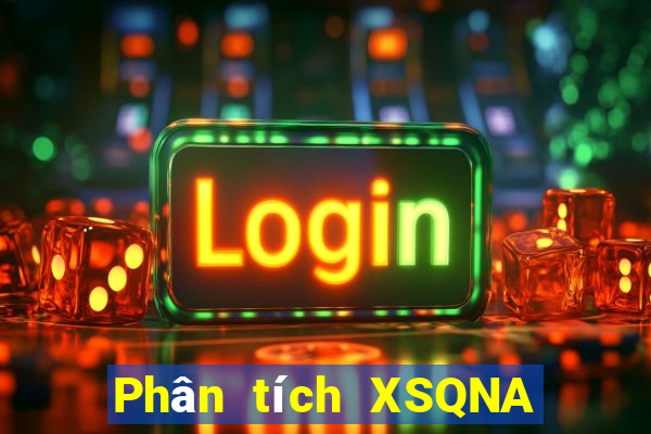 Phân tích XSQNA ngày 28