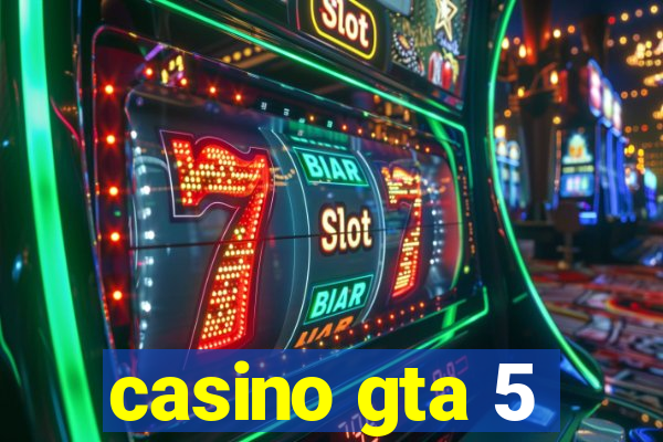 casino gta 5