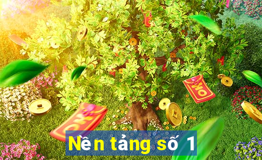 Nền tảng số 1