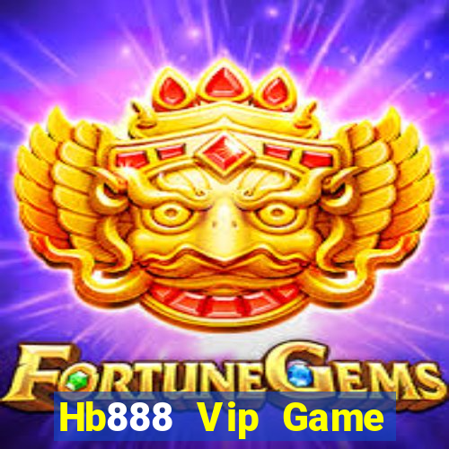 Hb888 Vip Game Bài Ma Cao