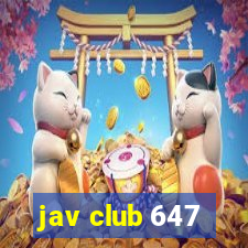 jav club 647