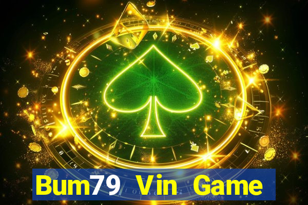 Bum79 Vin Game Bài 3 Cây