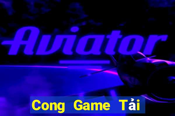 Cong Game Tải Game Bài Nhất Vip